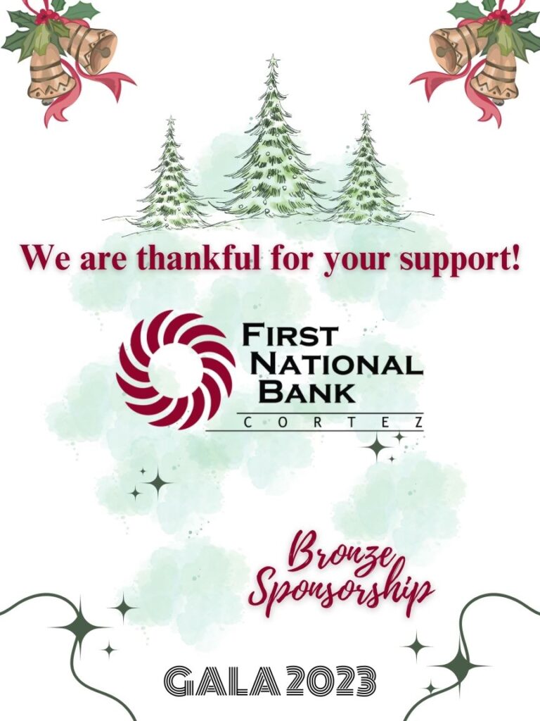 Festive image expressing thanks to First National Bank, Cortez for their Bronze Sponsorship of Gala 2023, featuring their logo amidst holiday greenery and decorative bells.