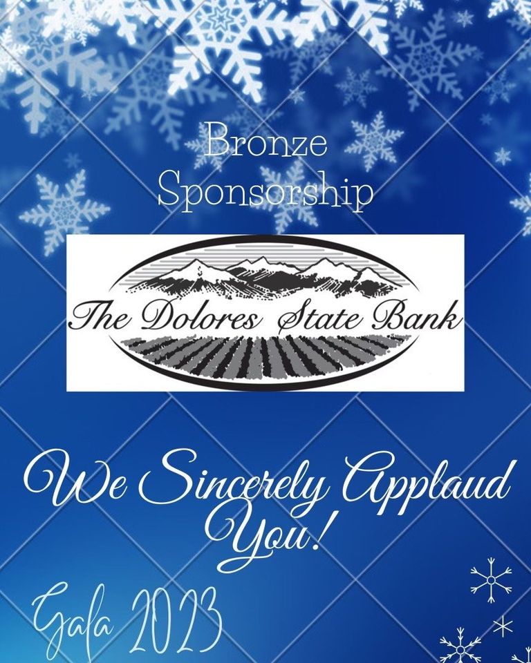 A festive image displaying The Dolores State Bank's Bronze Sponsorship for the Gala 2023. The bank's logo, featuring mountain ridges, sits prominently at the center. Above, the text reads 'Bronze Sponsorship' and below 'We Sincerely Applaud You!' all set against a wintry background of snowflakes and a deep blue sky.