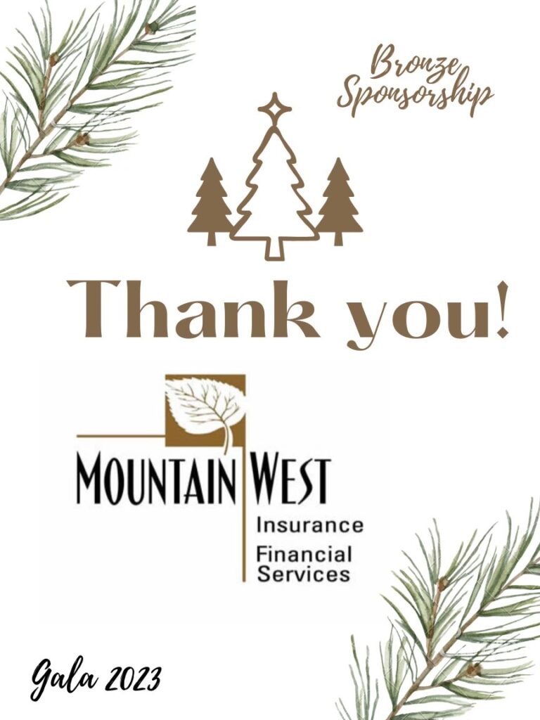 A gentle holiday image showing appreciation for Mountain West Insurance & Financial Services' Bronze Sponsorship for the Gala 2023, with festive pine branches and a Christmas tree adorned with the company's logo.
